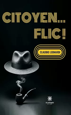 Claudio Leonardi - Citoyen… flic !